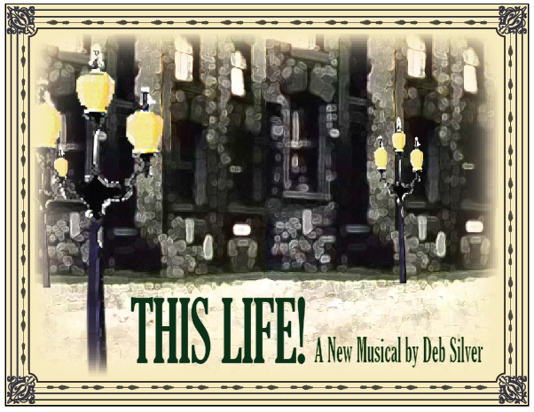 "THIS LIFE! - THE MUSICAL is On-Stage & On-Film